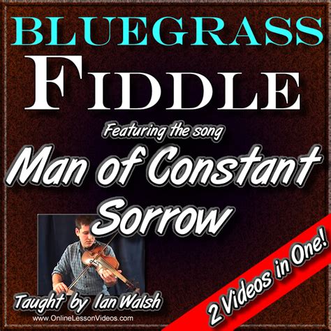 Man of Constant Sorrow Featuring Lively Fiddle Solos and Haunting Vocals