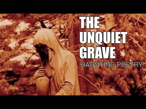 The Unquiet Grave Weaving Haunting Melodies and Lyrical Storytelling into a Tapestry of Celtic Folk Tradition